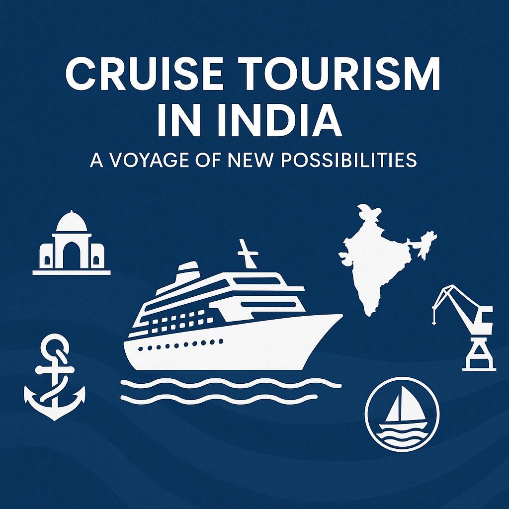 Cruise Tourism in India – Growth Outlook, Investments & Government Initiatives (2025–2030)